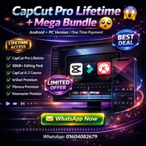 CapCut Pro Lifetime (Android + PC Version)+50GB+Editing Pack+CapCut A-Z Course